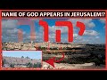 Is it really happening? God's name appearing in Jerusalem!