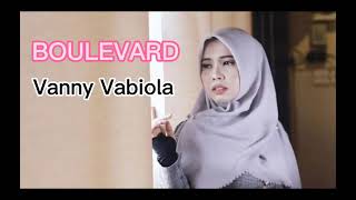 BOULEVARD - Vanny Vabiola (Lyrics)