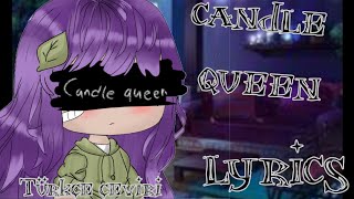 Candle queen lyrics Türkisch-Englisch|Candle queen Türkçe Çeviri|