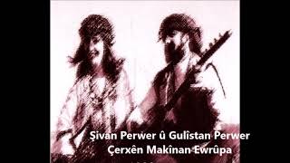 Şivan û Gulîstan - Çerxa Ewrûpa (Albüm Dışı) Resimi