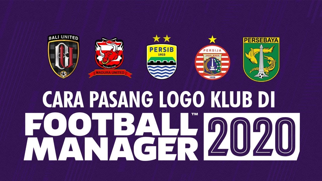  Cara  Pasang  Logo  Klub di Football Manager 2022 YouTube