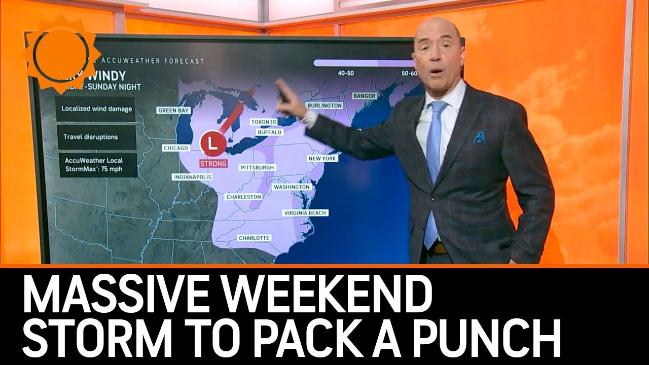 Massive weekend storm to pack a punch for millions in eastern half of ...