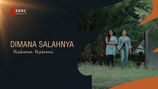 Dimana Salahnya - Rahma Rahmi. ( Official Saac Group )