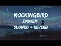 Mockingbird Slowed Reverb Eminem Slowedandreverb Mockingbird Eminem