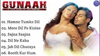 Gunaah Movie All Songs || Lagu India || Kumpulan Lagu India