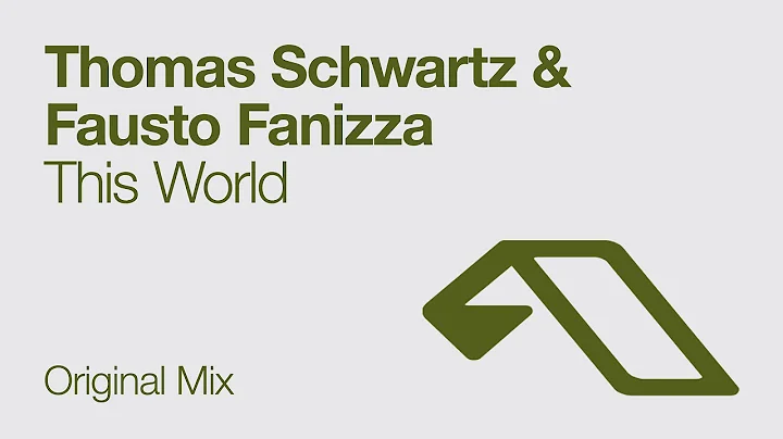 Thomas Schwartz & Fausto Fanizza - This World