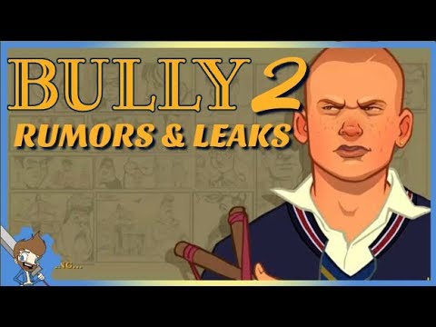 BULLY 2 Rumors & Leaks! Is It Finally Happening?! - YouTube