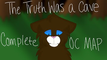 || The Truth Was a Cave || COMPLETE 2 Week Warriors OC PMV MAP ||