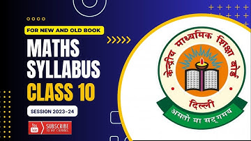 Class 10 Maths Syllabus 2023-24 | CBSE Class 10 Reduced Syllabus 2024 | Maths Deleted Syllabus 2024
