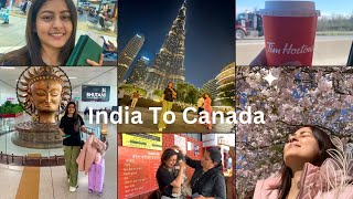 Moving to Canada 🇨🇦 | New Beginning | India to Canada | Via Dubai….!!!