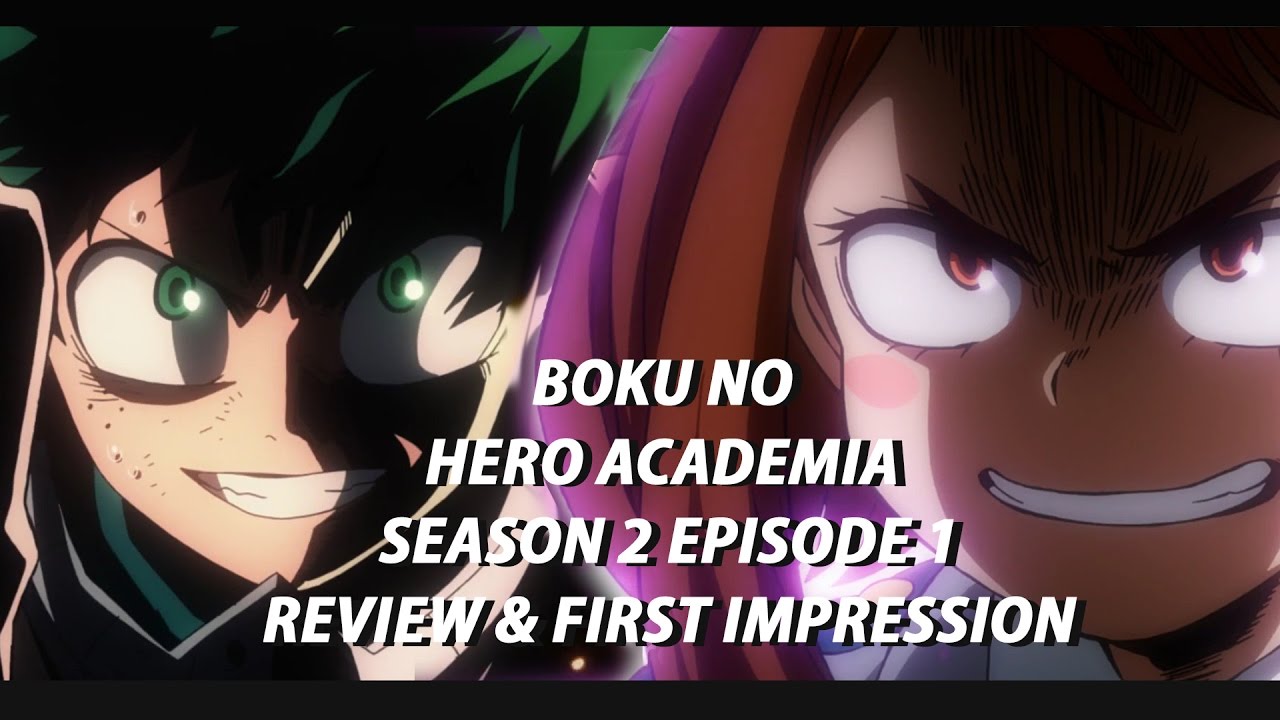 Boku no Hero Academia Season 2 Episode 1 - Review & First Impression - Boku No Hero Academia Temporada 2 Episodio 1