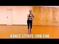 DANCE STYLES: CHA CHA