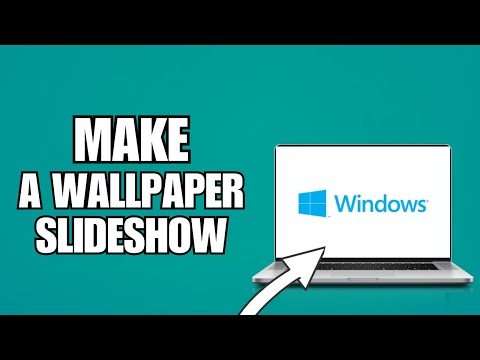 How To Make A Slideshow Wallpaper On Windows 10