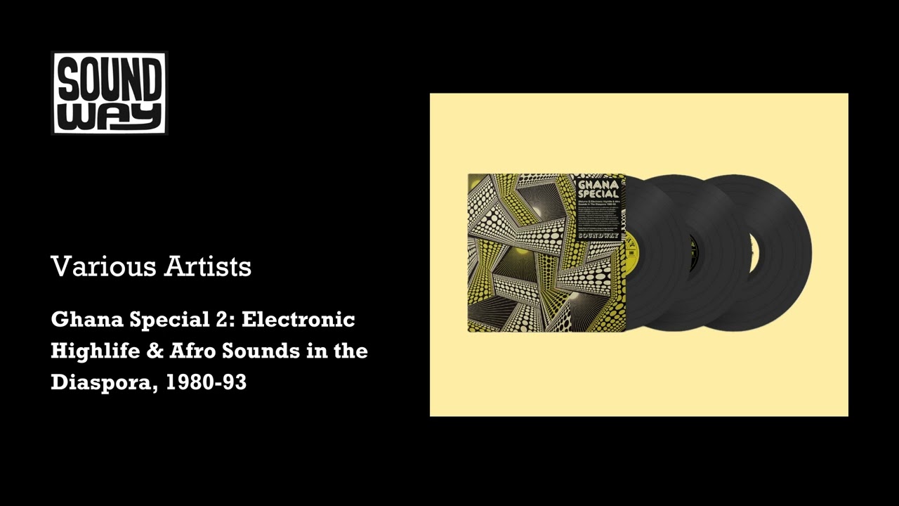 Cover Various Artists - Ghana Special 2: Electronic Highlife & Afro Sounds in the Diaspora, 1980-93
