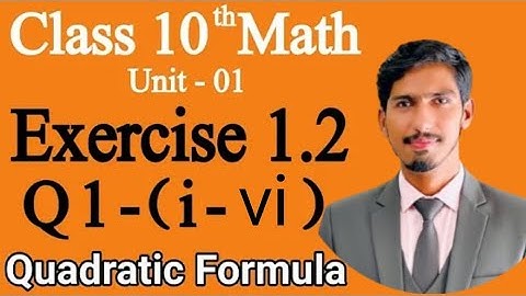 Class 10 | Ex 1.2 Q I-VI | Quadratic Formula Made Easy”