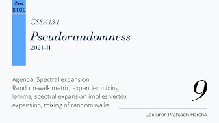 [CSS.413.1] Pseudorandomness - Lecture 9