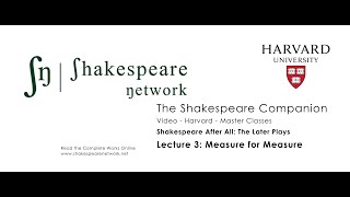 Lecture 3 - Measure for Measure - The Later Plays Series - Harvard Prof. Marjorie Garber - Subs - 4K