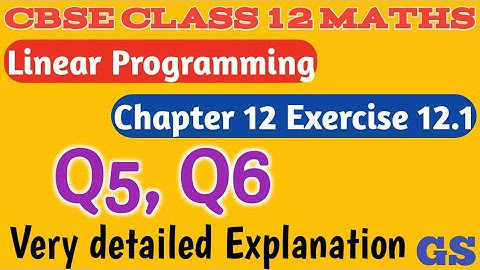 Chapter 12 - Exercise 12.1 (Q5,Q6) Linear Programming - CBSE Class 12th  Maths in Tamil - NCERT - GS
