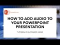 How to add audio tracks to your PowerPoint presentation
