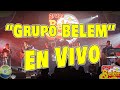 Grupo BELEM concierto En Vivo 2021
