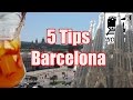 Visit Barcelona - 5 Tips for Seeing Barcelona, Spain