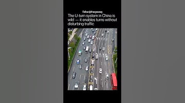 How does China reduce traffic jams and keep roads safer? With clever U-turn systems!