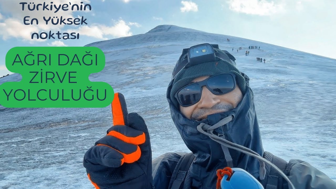 - Türkiye'nin en yüksek noktası - Ağrı Dağ'ının 5137 Metrelik zirvesine 5 günlük bir yolculuk.