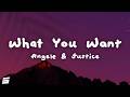Angèle What You Want Feat Justice Lyrics 