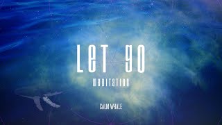 Breathe & LET GO  Dissolve in Oneness | Astral Projection OBE Music | Calm Whale