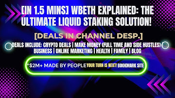 [In 1.5 mins] WBETH Explained: The Ultimate Liquid Staking Solution! 🚀 [Crypto Deals In Ch. Dep.]
