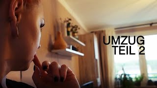 Unser UMZUG - TEIL 2