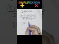 SIMPLIFICATION #shorts #youtubeshort #shortvideo