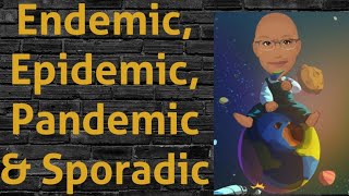 Endemic, Epidemic, Pandemic & Sporadic | PSM lecture | Community Medicine lecture | PSM made easy