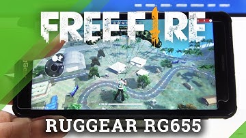 Ruggear RG655 - Garena Free Fire Game & Settings Review