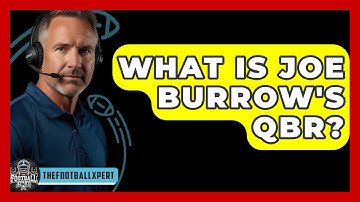 What Is Joe Burrow