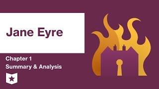 Jane Eyre  | Chapter 1 Summary \& Analysis | Charlotte Brontë
