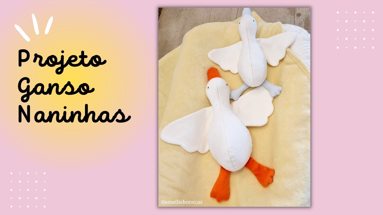Projeto / Pattern Ganso Naninhas!!