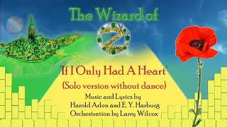 &#39;If I Only Had A Heart&#39; from The Wizard of Oz (Solo version without dance) (Instrumental)