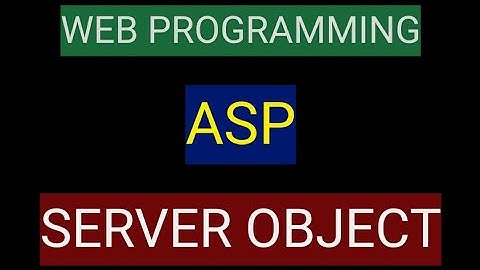 ASP|ASP Server object|Web programming|ADP|4th year|Computer Science
