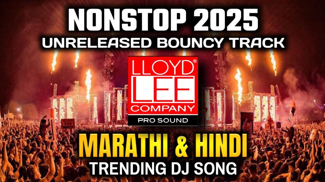 NONSTOP DJ REMIX SONG | NEW UNRELEASED SONG|HINDI X MARATHI |2025 #soundcheck#competition#music