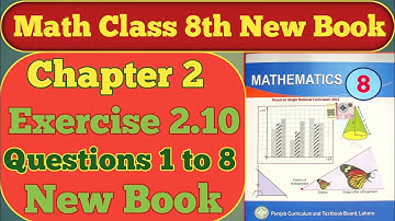 Class 8th Math New Book Chapter 2 Exercise 2.10 Questions 1 to 8 -Math Class 8