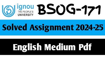 BSOG-171 Solved Assignment 2024-25 || BSOG-171 Solved Assignment in English || BSOG-171