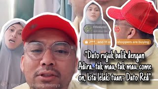 Dato Red Gurau Kasar Tak Mahu Rujuk Dengan Adira Tapi Lembut Ucap Terima Kasih Tolong Berniaga