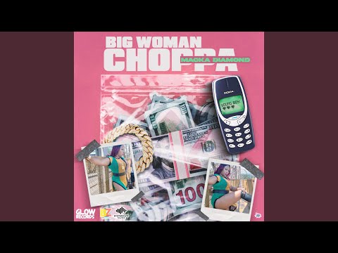 Macka Diamond - Big Woman Choppa
