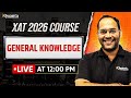 XAT 2026 Complete Preparation | General Knowledge 1 | iQuanta XAT Course