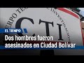 Dos hombres fueron asesinados y una mujer, herida en Ciudad Bolívar | El Tiempo