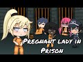 “Pregnant Lady in Prison” Part 1