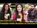 Pakistani Public Reaction on Cartosat 3 | ISRO - Cartosat-3 and 13 US Nano Satellites