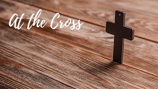 At the Cross - a poem by Andy Stinson