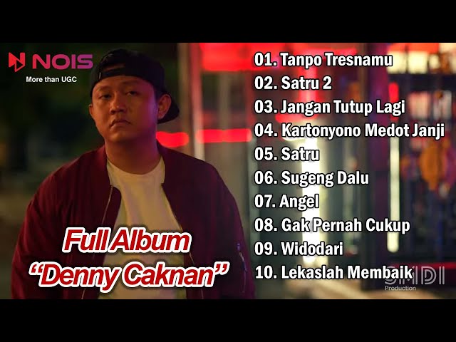 DENNY CAKNAN TANPO TRESNAMU FULL ALBUM KALIHWELASKU class=